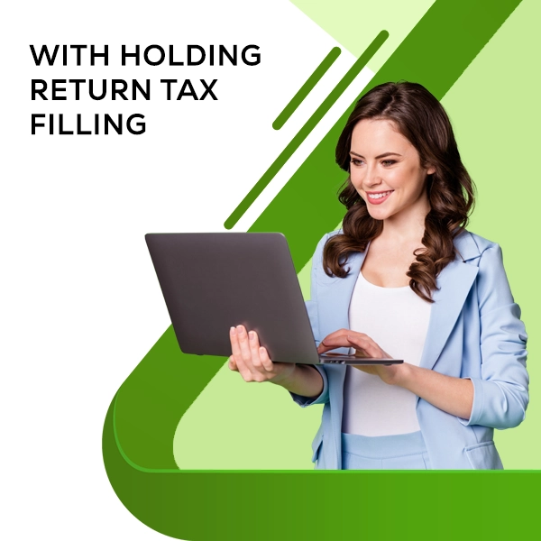 With Holding Return Tax Filing